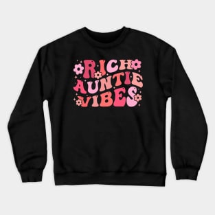 Rich auntie vibes Crewneck Sweatshirt